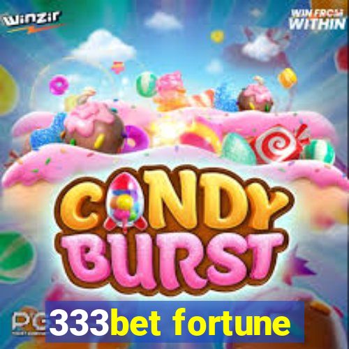 333bet fortune